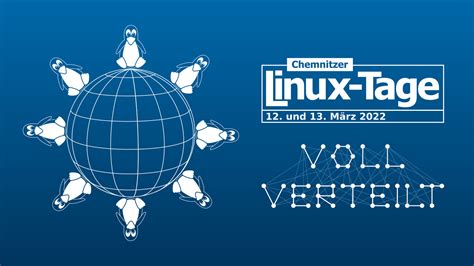 Chemnitzer Linux Tage 2022 Voll Verteilt TUCaktuell TU Chemnitz