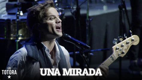 Los Totora Una Mirada Juntos Vivo Gran Rex Youtube