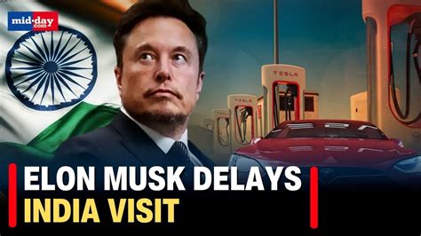 Elon Musk Scheduled To Meet Pm Modi Defers India Visit Explains The