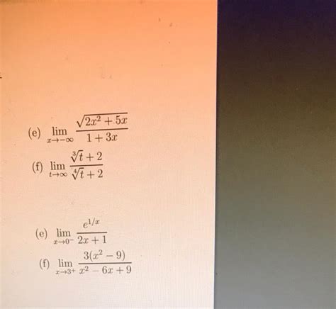 Solved E Limx→−∞13x2x25x F Limt→∞4t23t2 E