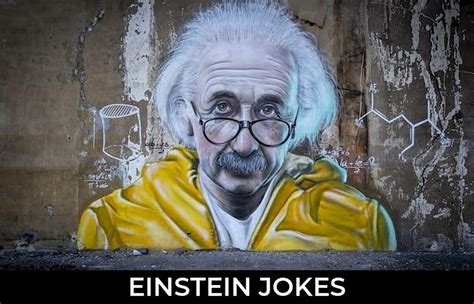 102 Einstein Jokes And Funny Puns JokoJokes