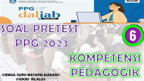 Soal Pretest Ppg Pedagogik Ppg Part Youtube