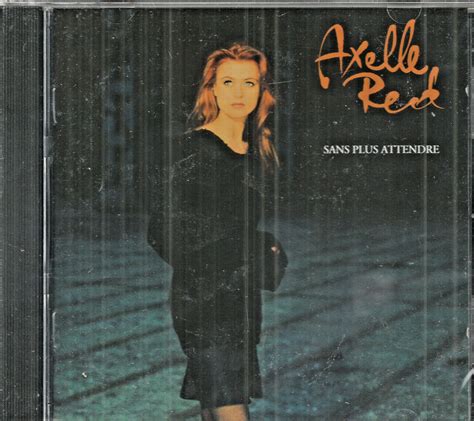 Axelle Red Cd Sans Plus Attendre Brand New Virgin Label 12 Great