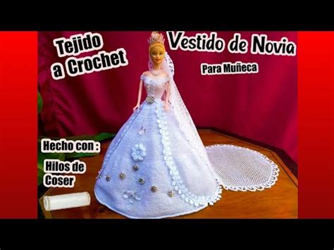 VESTIDO DE NOVIA PARA MUÑECA A CROCHET Tejido con Hilo de Coser