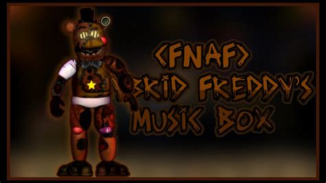 FNaF Hybrid Freddy S Music Box YouTube