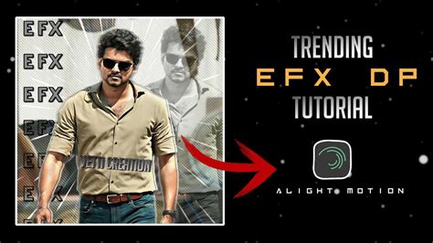 Trending Creative EFX Dp Tutorial Ll Alight Motion Tutorial Part 1