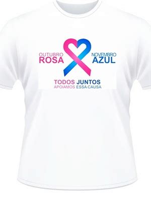 Camiseta Outubro Rosa Novembro Azul Elo Produtos Especiais