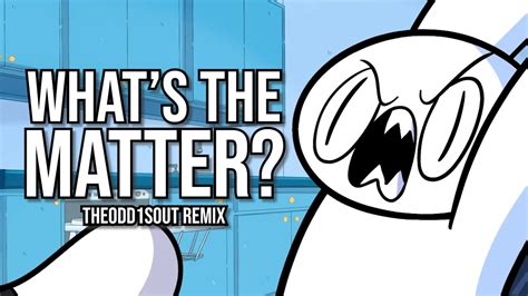 What S The Matter Theodd1sout Remix Song By Endigo Youtube Music