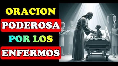 Oracion Por Los Enfermos Youtube