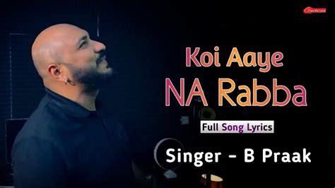 Zindagi Ch Koi Aaye Na Rabba Lyrics B Praak Jaani Kumar