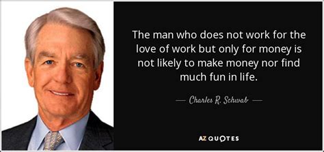 TOP 25 QUOTES BY CHARLES R. SCHWAB | A-Z Quotes