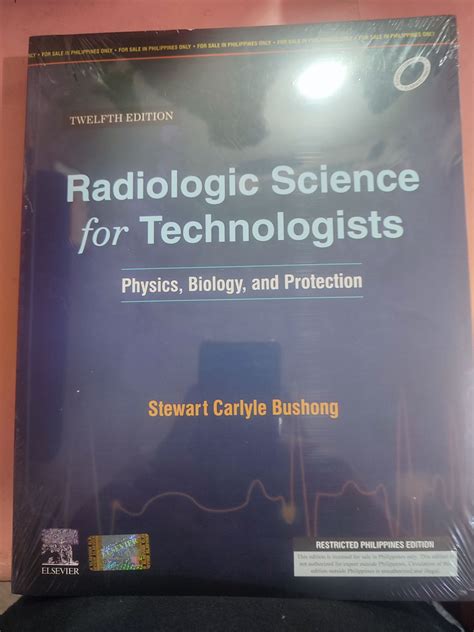 Radiologic Science For Technologists Th Edition By Bushong Lazada Ph