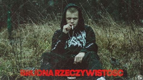 Tmcky Brudna Rzeczywistość Lyrics Genius Lyrics