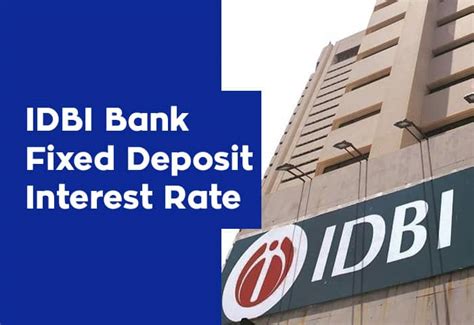 Idbi Bank Fixed Deposit Interest Rate Banks Guide