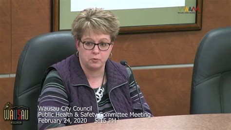 Wausau City Council Public Health Safety Comm Meeting 2 24 20