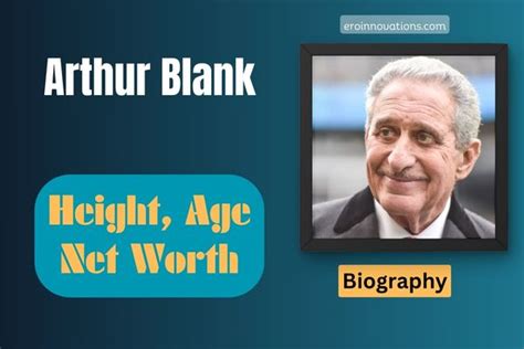 Arthur Blank Net Worth, Height and Bio 2024