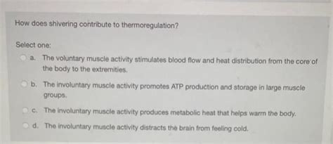 Solved How does shivering contribute to thermoregulation? | Chegg.com