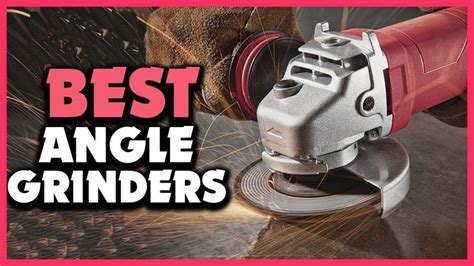 Top Best Angle Grinders In Review Angle Grinders Grinders