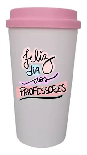 Kit Copos Caf Eco Bucks Personalizado Dia Do Professores Frete Gr Tis