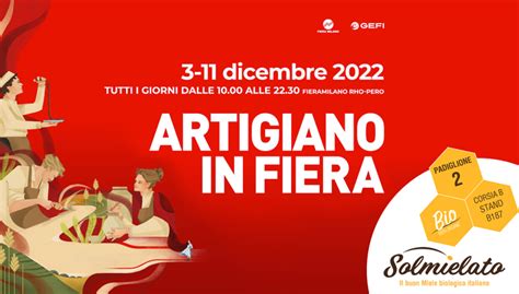 Saremo Presenti All Evento ARTIGIANO IN FIERA 2022 Di Milano Dal 3 All