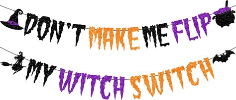 Ptfny Don T Make Me Flip My Witch Switch Banner Glittery Hocus Pocus Banner