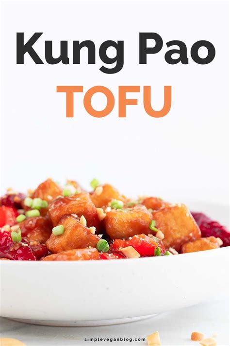 Kung Pao Tofu A Vegan Alternative To The Classic Chinese Kung Pao