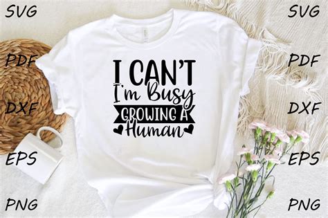 I Cant Im Busy Growing A Human Graphic By Pink Svg Creative Fabrica