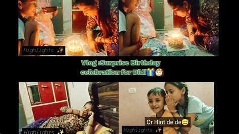 दी को हमने बर्थडे पे सरप्राइज दिया 🎂🎂 🎉🎉 Di Surprise Birthday