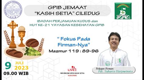 LIVE IBADAH PERJAMUAN KUDUS Dan HUT KE 21 YAYASAN KESEHATAN GPIB 9