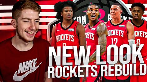 NEW LOOK HOUSTON ROCKETS REBUILD NBA 2K22 YouTube