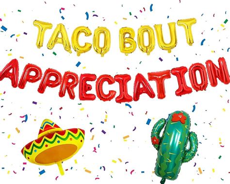 Fiesta Appreciation Party Decoration Taco Bout Appreciation Balloon