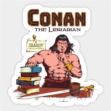 Conan The Librarian Colored Conan The Barbarian Sticker Teepublic