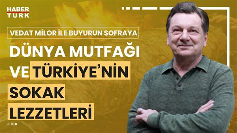 Vedat Milor Ile Buyurun Sofraya Galata Da Vedat Milor Farkl