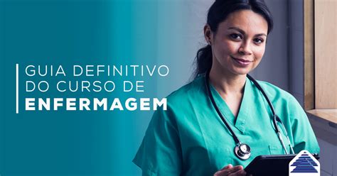 Guia definitivo do curso de Enfermagem - Blog da Unileão