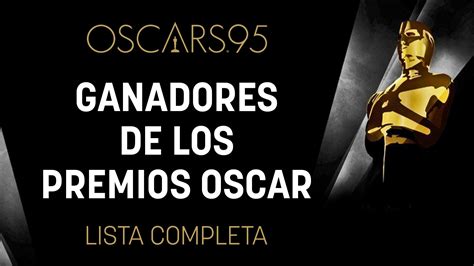 Ganadores De Los Premios Oscar 2023 La Lista Completa