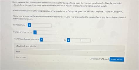 Solved Use The Normal Distribution To Find A Confidence Chegg