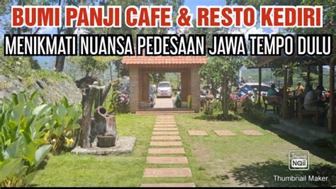 Cafe Hits Kediri Bumi Panji Cafe Resto Kediri Nuansa Pedesaan Jawa