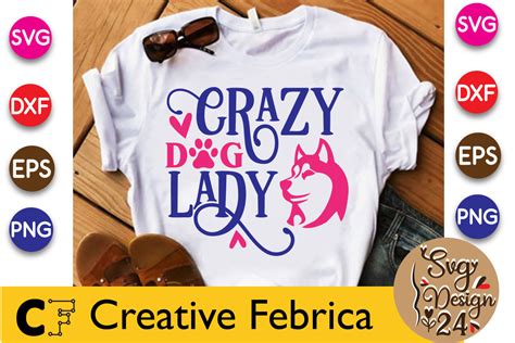 Crazy Dog Lady Dog Quotes Design Bundle Graphic by T-Shirt_Design ...