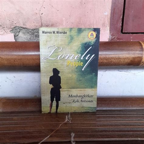 Jual Asli Buku Lonely People Membangkitkan Roh Antusias By Warren W