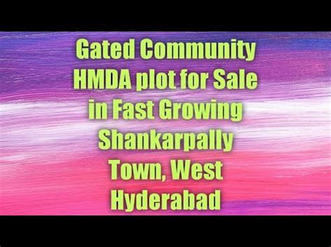 HMDA Approved Plot In Gated Community In Fast Growing Shankarpally Town