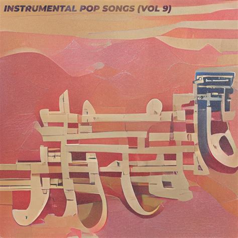 ‎Instrumental Pop Songs (Vol 9) [Instrumental] - Album by INST - Apple Music