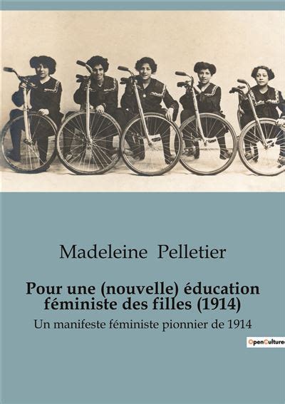 Pour une nouvelle éducation féministe des filles 1914 Un manifeste