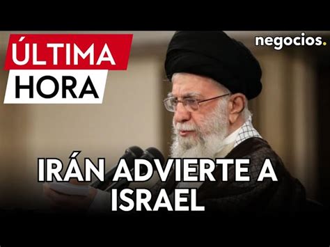 ÚLTIMA HORA Irán advierte a Israel si ataca Gaza la reacción será