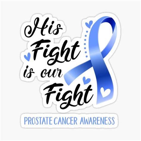 His Fight Is Our Fight Prostate Cancer Awareness Sticker For Sale By