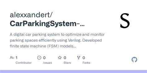 Github Alexxandert Carparkingsystem Verilog A Digital Car Parking