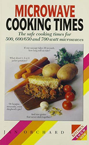 Microwave Cooking Times The Safe Cooking Times For 500 600 650 And