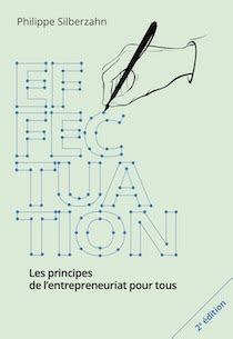 Effectuation Les Principes De L Entrepreneuriat Pour Tous Le Livre D