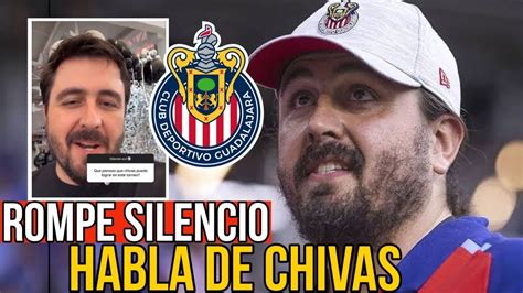 Amaury Rompe El Silencio Y Esto Dijo Sobre Chivas Noticias Chivas