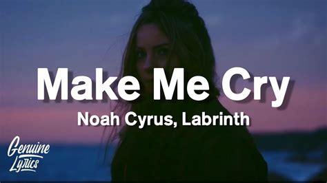 Noah Cyrus - Make Me Cry (Lyrics) (tiktok) "I never needed you like I ...