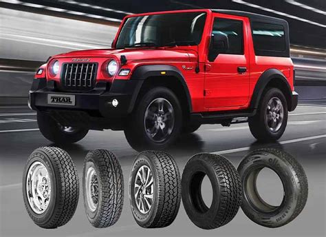 Top Best Tyres For Mahindra Thar All Variants Wheelsupdates